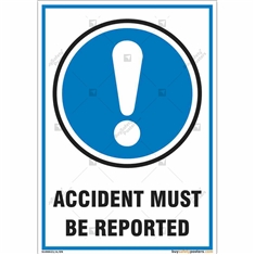 Accidents Must Be Reported Sign in Portrait